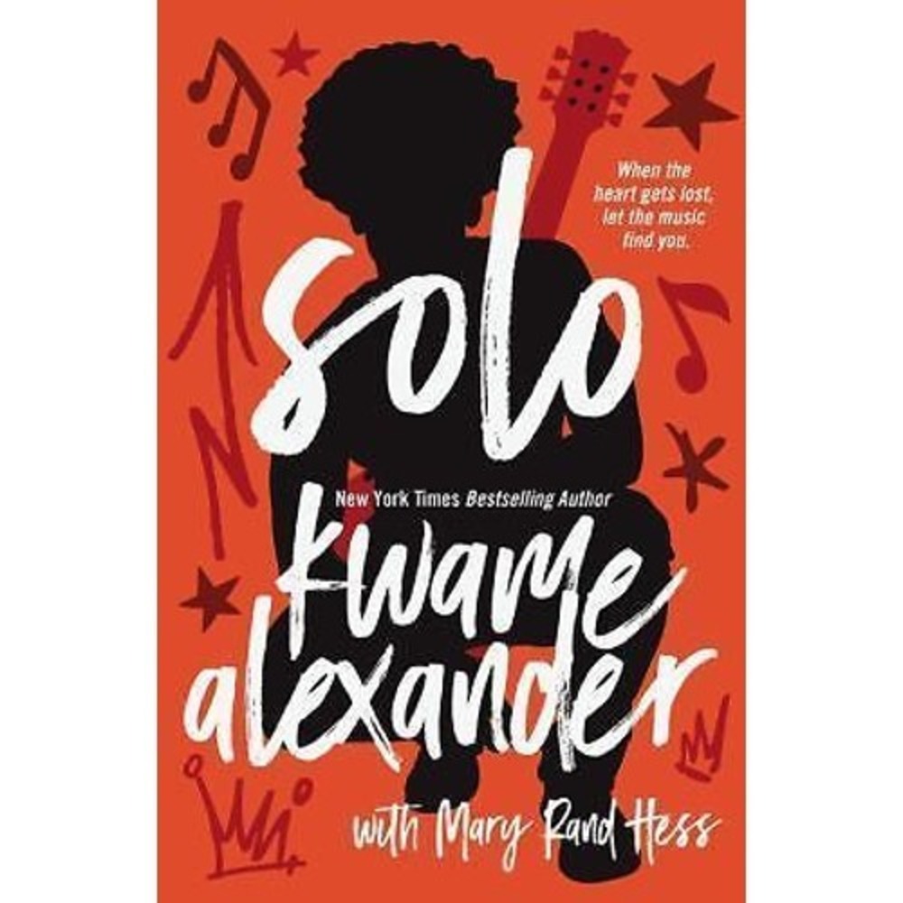 Solo by Mary Rand Hess and Kwame Alexander 2017